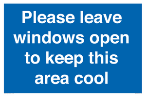 Please leave windows open to keep this area cool